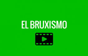 El Bruxismo