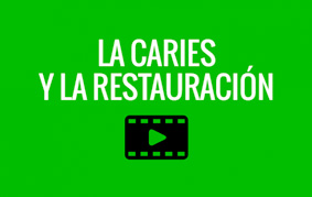 Las Caries y la Restauración Dental