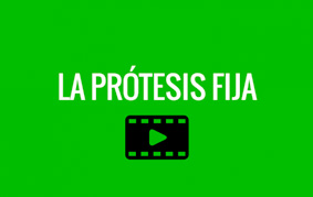 La Prótesis Fija